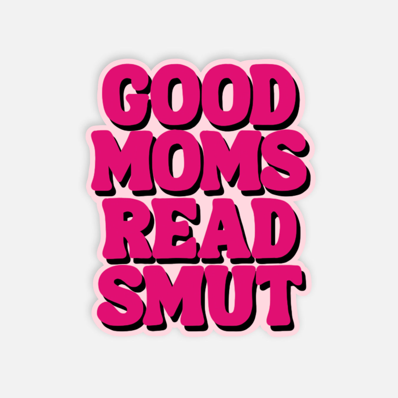 Good Moms Read Smut Kindle Sticker